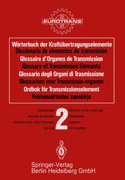 Cover von Wörterbuch der Kraftübertragungselemente / Diccionario elementos de transmisión / Glossaire des Organes de Transmission / Glossary of Transmission Elements / Glossario degli Organi di Trasmissione / Glossarium voor Transmissie-organen / Ordbok för