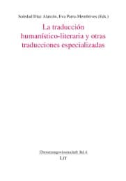 Cover von La traducción humanístico-literaria y otras traducciones especializadas