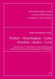 Cover von Freiheit - Gerechtigkeit - Liebe. Freedom - Justice - Love