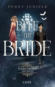 Cover von Bite the Bride (Darkthorn Archives 1)