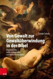Cover von Von Gewalt zur Gewaltüberwindung in der Bibel