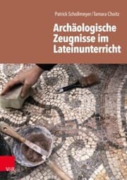 Cover von Archäologische Zeugnisse im Lateinunterricht
