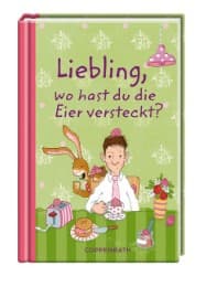 Cover von Liebling, wo hast du die Eier versteckt?