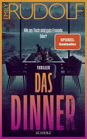 Cover von Das Dinner - Alle am Tisch sind gute Freunde. Oder?