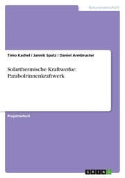 Cover von Solarthermische Kraftwerke: Parabolrinnenkraftwerk