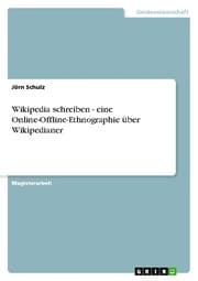 Cover von Wikipedia schreiben - eine Online-Offline-Ethnographie über Wikipedianer