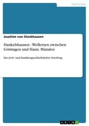 Cover von Dankelshausen - Wellersen zwischen Göttingen und Hann. Münden