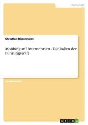 Cover von Mobbing im Unternehmen - Die Rollen der Führungskraft