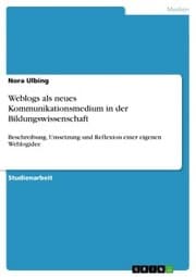 Cover von Weblogs als neues Kommunikationsmedium in der Bildungswissenschaft