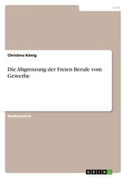 Cover von Die Abgrenzung der Freien Berufe vom Gewerbe