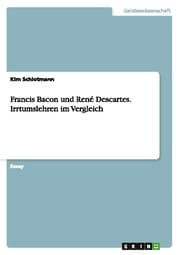 Cover von Francis Bacon und René Descartes.Irrtumslehren im Vergleich