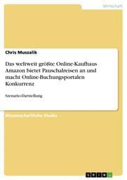 Cover von Das weltweit größte Online-Kaufhaus Amazon bietet Pauschalreisen an und macht Online-Buchungsportalen Konkurrenz