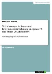 Cover von Veränderungen in Raum- und Bewegungswahrnehmung im späten 19.und frühen 20.Jahrhundert