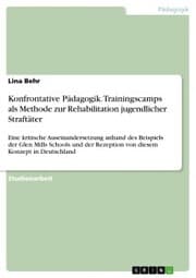 Cover von Konfrontative Pädagogik. Trainingscamps als Methode zur Rehabilitation jugendlicher Straftäter