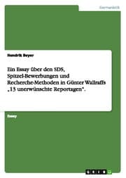 Cover von Ein Essay über den SDS, Spitzel-Bewerbungen und Recherche-Methoden in Günter Wallraffs 13 unerwünschte Reportagen.