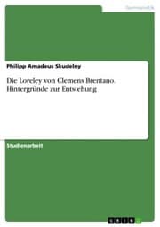 Cover von Die Loreley von Clemens Brentano. Hintergründe zur Entstehung