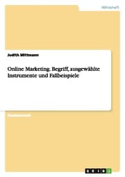 Cover von Online Marketing.Begriff, ausgewählte Instrumente und Fallbeispiele