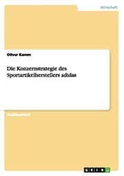 Cover von Die Konzernstrategie des Sportartikelherstellers adidas