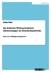 Cover von Ein festlicher Weihnachtsabend (Meistermappe im Fleischerhandwerk)