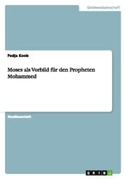 Cover von Moses als Vorbild für den Propheten Mohammed