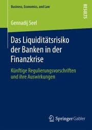 Cover von Das Liquiditätsrisiko der Banken in der Finanzkrise