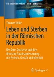 Cover von Leben und Sterben in der Römischen Republik