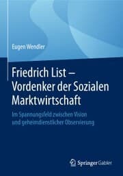 Cover von Friedrich List - Vordenker der Sozialen Marktwirtschaft