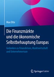 Cover von Die Finanzmärkte und die ökonomische Selbstbehauptung Europas