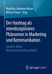 Cover von Der Hashtag als interdisziplinäres Phänomen in Marketing und Kommunikation