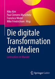 Cover von Die digitale Transformation der Medien