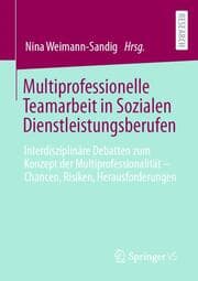 Cover von Multiprofessionelle Teamarbeit in Sozialen Dienstleistungsberufen