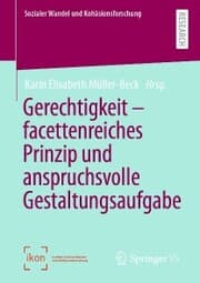Cover von Gerechtigkeit - facettenreiches Prinzip und anspruchsvolle Gestaltungsaufgabe