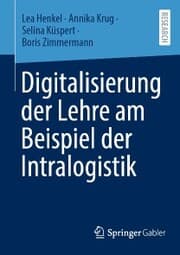 Cover von Digitalisierung der Lehre am Beispiel der Intralogistik