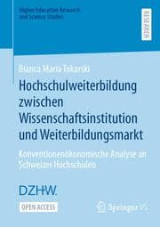Cover von Hochschulweiterbildung zwischen Wissenschaftsinstitution und Weiterbildungsmarkt