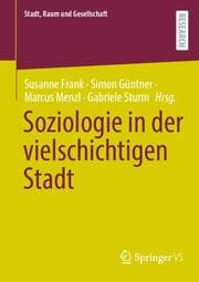Cover von Soziologie in der vielschichtigen Stadt