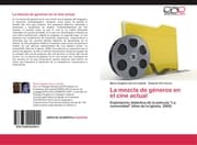 Cover von La mezcla de géneros en el cine actual
