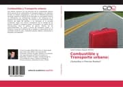 Cover von Combustible y Transporte urbano:
