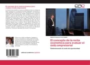 Cover von El concepto de la renta económica para evaluar el éxito empresarial