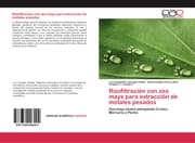 Cover von Rizofiltración con zea mays para extracción de metales pesados