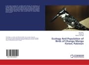 Cover von Ecology And Population of Birds of Changa Manga Forest, Pakistan