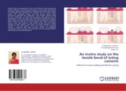 Cover von An invitro study on the tensile bond of luting cements