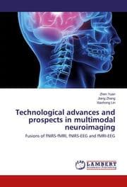 Cover von Technological advances and prospects in multimodal neuroimaging