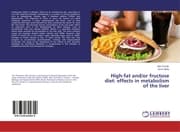 Cover von High-fat and/or fructose diet: effects in metabolism of the liver