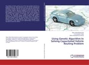 Cover von Using Genetic Algorithm In Solving Capacitated Vehicle Routing Problem