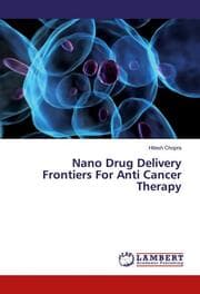 Cover von Nano Drug Delivery Frontiers For Anti Cancer Therapy