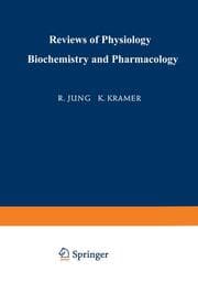 Cover von Ergebnisse der Physiologie Biologischen Chemie und Experimentellen Pharmakologie / Reviews of Physiology Biochemistry and Experimental Pharmacology