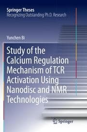Cover von Study of the Calcium Regulation Mechanism of TCR Activation Using Nanodisc and NMR Technologies