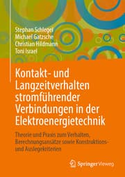 Cover von Kontakt- und Langzeitverhalten stromführender Verbindungen in der Elektroenergietechnik