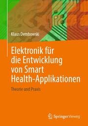 Cover von Elektronik für die Entwicklung von Smart Health-Applikationen