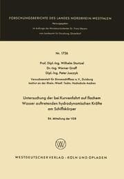 Cover von Untersuchung der bei Kurvenfahrt auf flachem Wasser auftretenden hydrodynamischen Kräfte am Schiffskörper